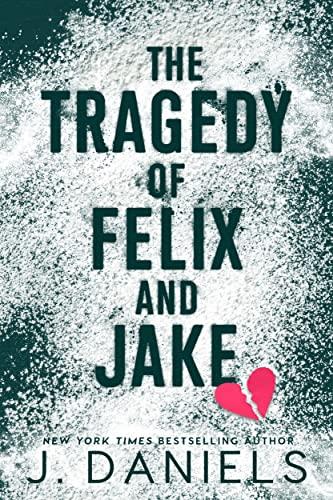 The Tragedy of Felix and Jake free audiobook